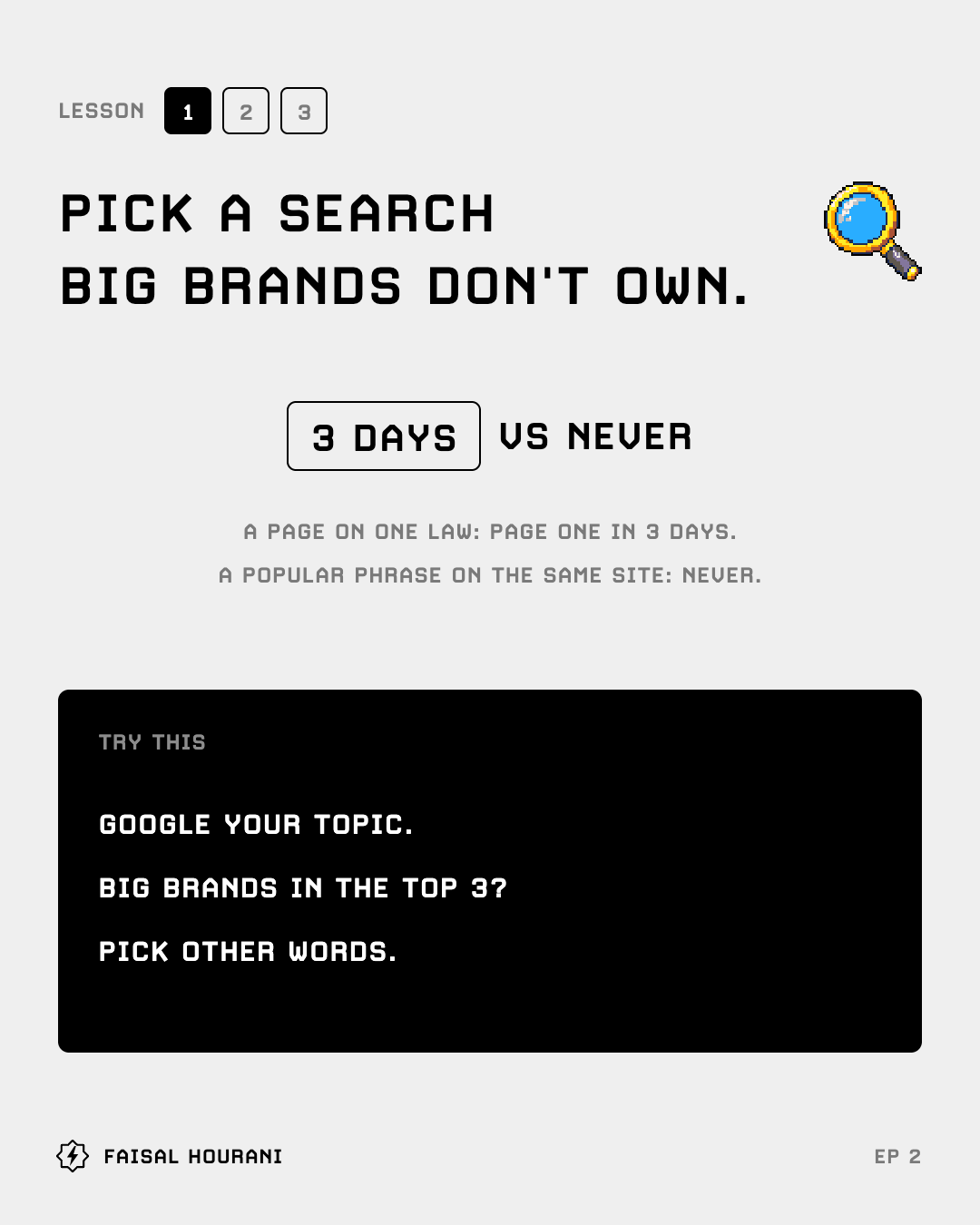 Lesson 1 from episode 2: pick a search big brands don't own